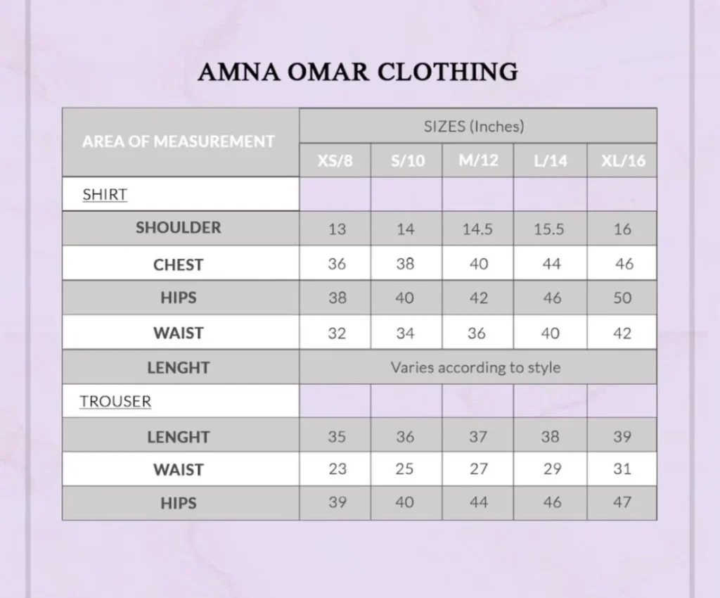 Amna Omar Clothing Shirt & Trouser Sizes Amna Omar Clothing Shirt & Trouser Sizes
